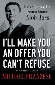 I'll Make You an Offer You Can't Refuse, Franzese Michael