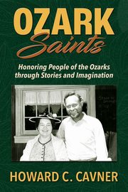 Ozark Saints, Cavner Howard C