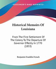 Historical Memoirs Of Louisiana, French Benjamin Franklin