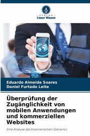 berprfung der Zugnglichkeit von mobilen Anwendungen und kommerziellen Websites, Almeida Soares Eduardo