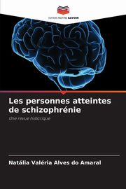 Les personnes atteintes de schizophrnie, Alves do Amaral Natlia Valria