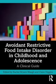 Avoidant Restrictive Food Intake Disorder in Childhood and Adolescence, 