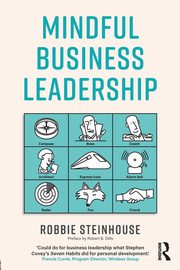 Mindful Business Leadership, Steinhouse Robbie