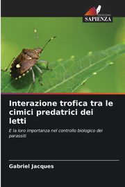 Interazione trofica tra le cimici predatrici dei letti, Jacques Gabriel