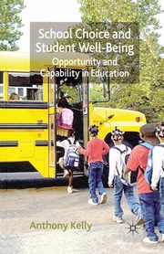 School Choice and Student Well-Being, Kelly A.