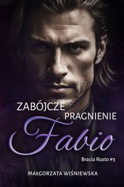 Zabjcze pragnienie Fabio, Winiewska Magorzata