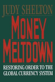 Money Meltdown, Shelton Judy