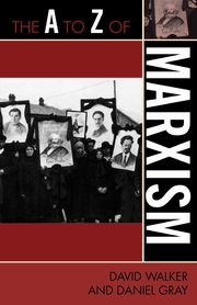 The to Z of Marxism, Walker David