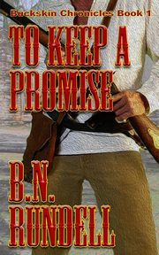 To Keep A Promise, Rundell B.N.