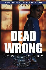 Dead Wrong, Emery Lynn