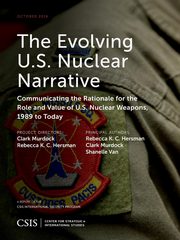 The Evolving U.S. Nuclear Narrative, Hersman Rebecca K.C.