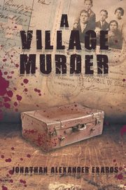 A Village Murder, Alexander Exaros Jonathan