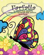 Farfalla  Libro da Colorare per Adulti ( in Caratteri Grandi ), Potash Jason