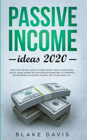Passive Income Ideas 2020, Davis Blake