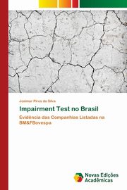 Impairment Test no Brasil, Pires da Silva Josimar