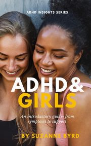 ADHD and Girls, Byrd Suzanne
