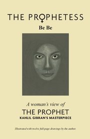 The Prophetess, Be Be