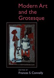Modern Art and the Grotesque, 