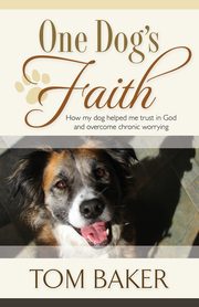 One Dog's Faith, Baker Tom