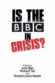Is the BBC in Crisis?, 