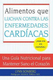 Alimentos Que Luchan Contra Las Enfermedades Cardiacas, Sonberg Lynn