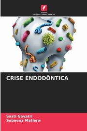 CRISE ENDODNTICA, Gayatri Sasti