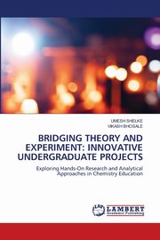 BRIDGING THEORY AND EXPERIMENT, Shelke Umesh