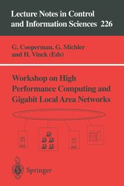 Workshop on High Performance Computing and Gigabit Local Area Networks, 