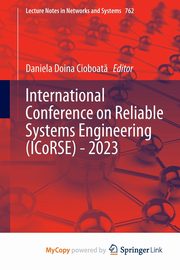 International Conference on Reliable Systems Engineering (ICoRSE) - 2023, 