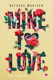 Mine to love, Madison Natasha