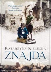 ksiazka tytu: Znajda autor: Kielecka Katarzyna