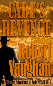 Cade's Revenge, Vaughan Robert