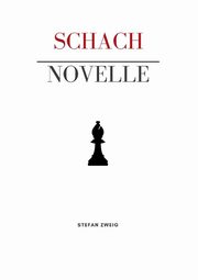 Schachnovelle, Zweig Stefan