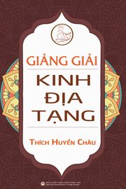 Gi?ng gi?i Kinh ?a T?ng, Huy?n Chu Thch