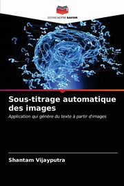 Sous-titrage automatique des images, Vijayputra Shantam