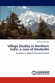 ksiazka tytu: Village Studies in Northern India autor: Singh Negi Baldev