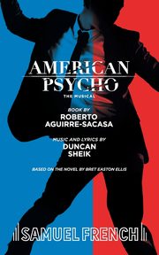 American Psycho, Aguirre-Sacasa Roberto