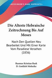 Die Alteste Hebraische Zeitrechnung Bis Auf Moses, Rask Rasmus Kristian