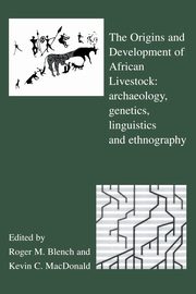 The Origins and Development of African Livestock, 