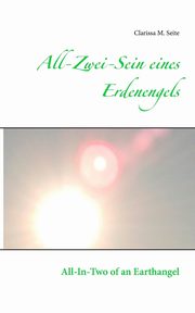 All-Zwei-Sein eines Erdenengels, Seite Clarissa M.
