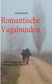 Romantische Vagabunden, Isoardi Anita