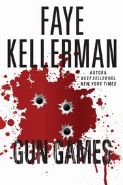 Gun Games, Kellerman Faye