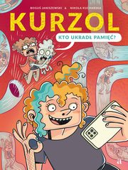 Kurzol. Kto ukrad pami?, Janiszewski Bogu, Kucharska Nikola