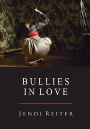 Bullies in Love, Reiter Jendi