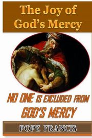 No One is Excluded from God's Mercy, Francis Pope