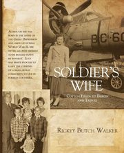 Soldier's Wife, Walker Rickey Butch