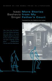 More Stories from My Father's Court, Singer Isaac Bashevis