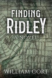 Finding Ridley, Cort William