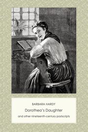 Dorothea's Daughter and Other Nineteenth-Century Postscripts, Hardy Barbara