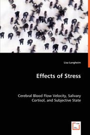 Effects of Stress - Cerebral Blood Flow Velocity, Salivary Cortisol, and Subjective State, Langheim Lisa